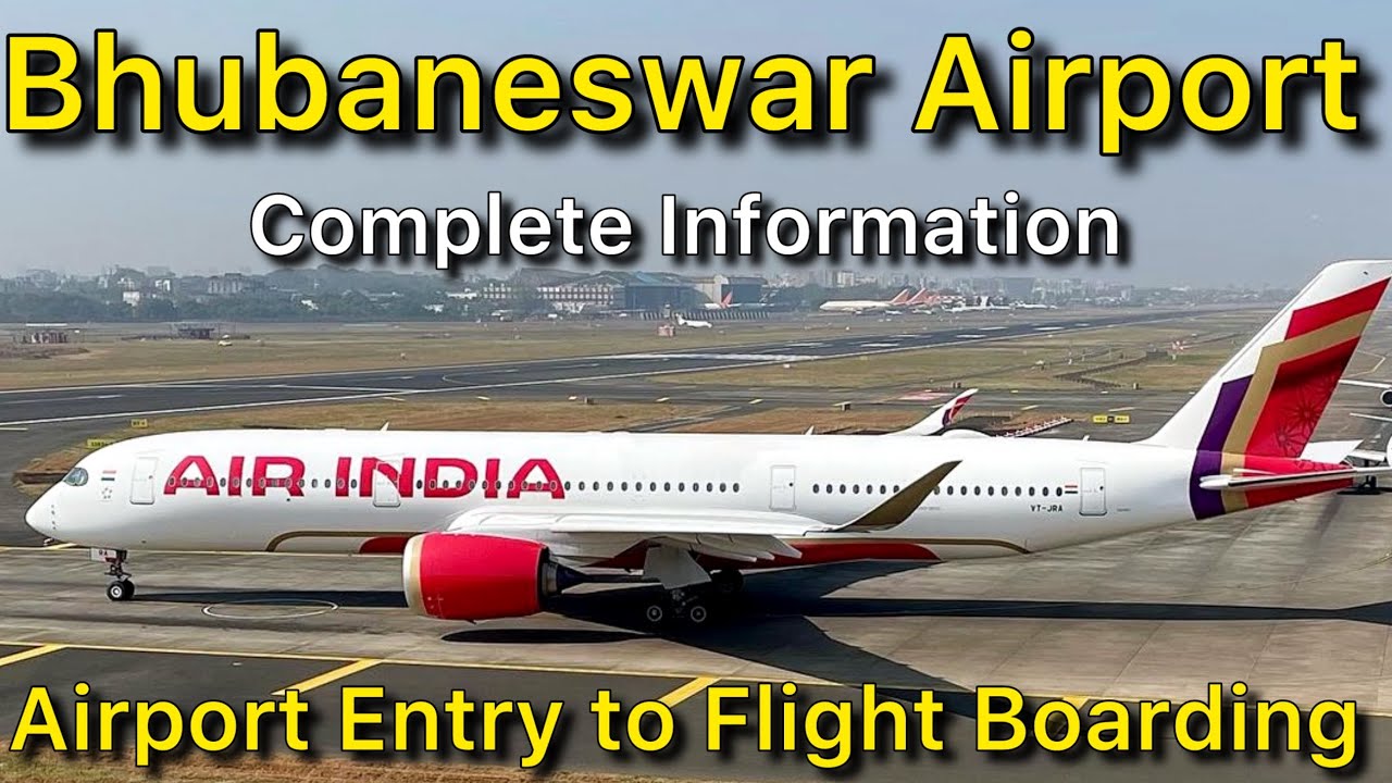 Bhubaneswar Airport Complete Information | Biju Patnaik International Airport
