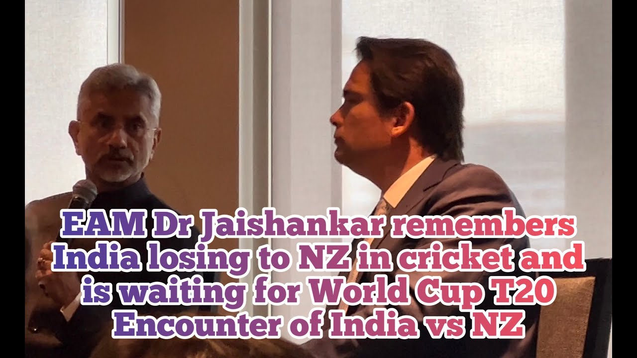 External Affairs Minister, Dr. S. Jaishankar on Indo NZ relations and India Vs NZ cricket
