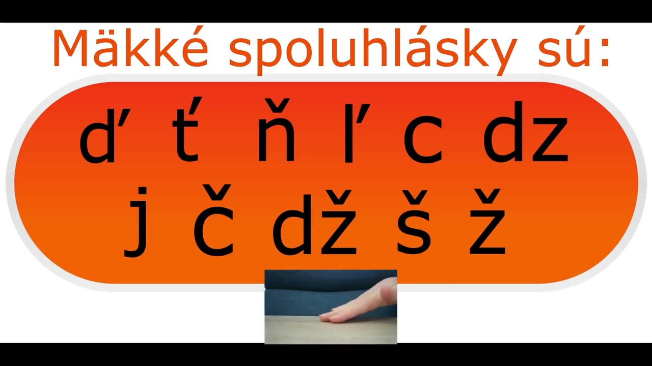 Spoluhlásky - tvrdé, mäkké a obojaké