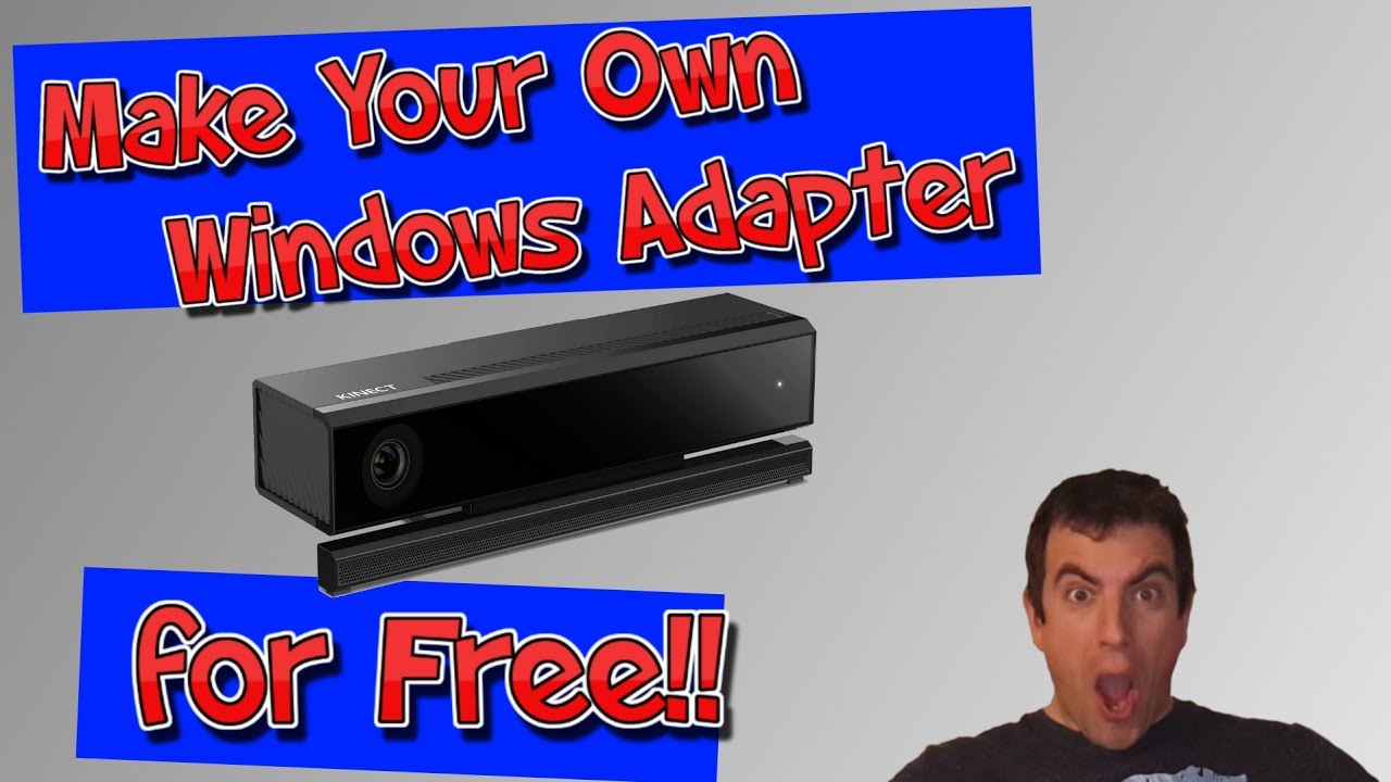 How to Hack Xbox One Kinect to Work on Windows 10 PC