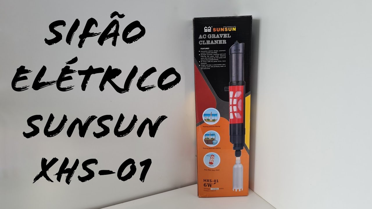 Análise Sifão Elétrico Sunsun HXS-01