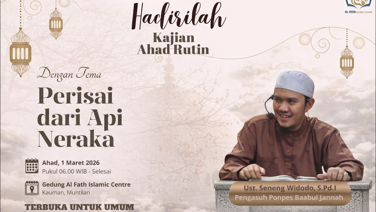 Perisai dari Api Neraka | Ustadz Seneng Widodo, S.Pd.I