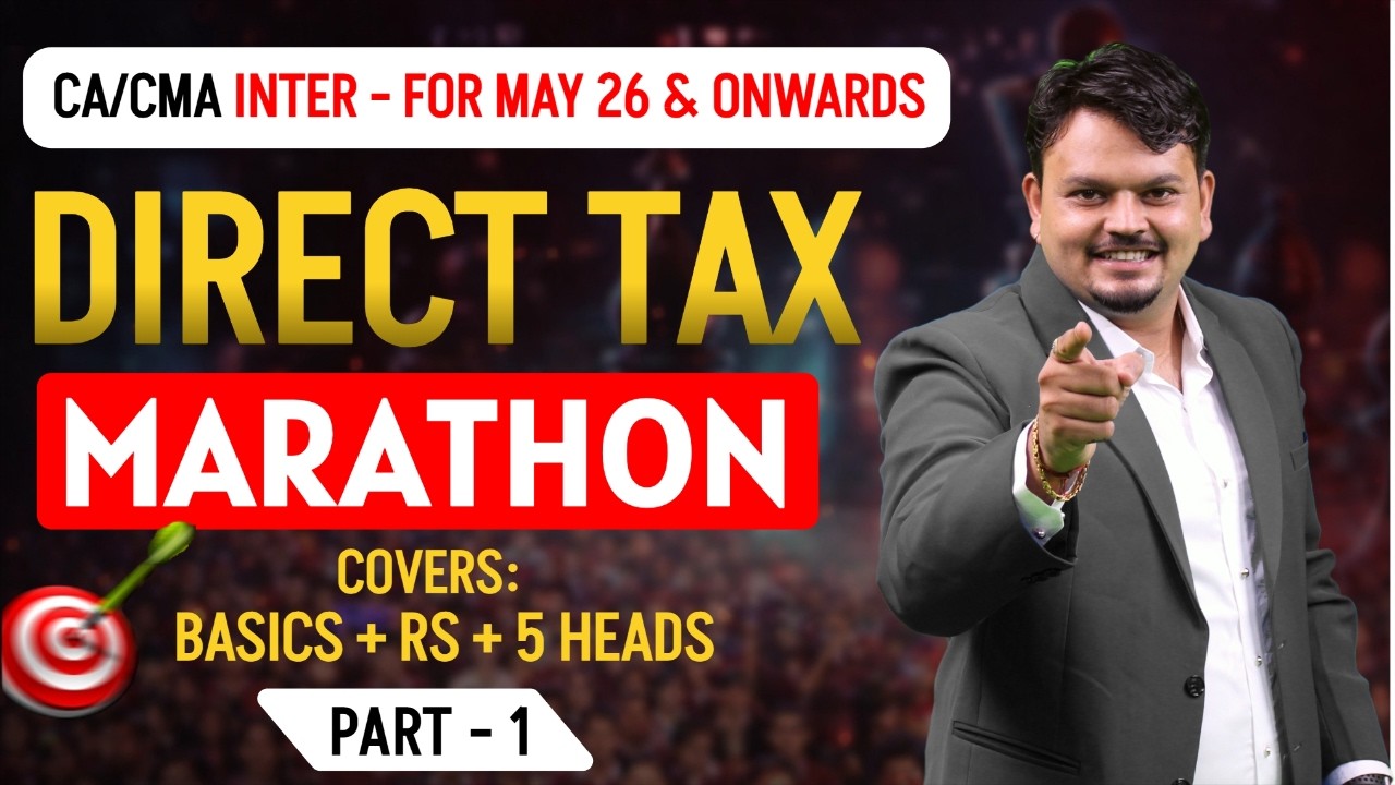 DT Marathon for May 26 | CA / CMA Inter | Part 1/2 | By CA Vijay Sarda