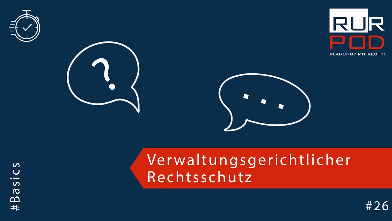RURPOD #Basics 26 - Verwaltungsgerichtlicher Rechtsschutz