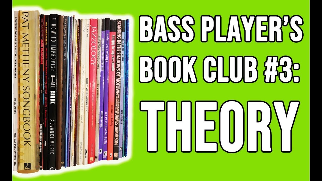 Best Music Theory Books For Bass (Bass Player's Book Club 3.2)