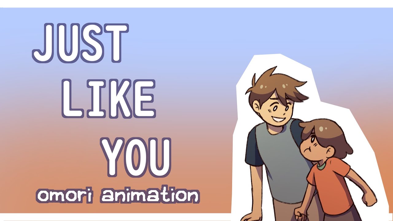 OMORI Animation - Just Like You