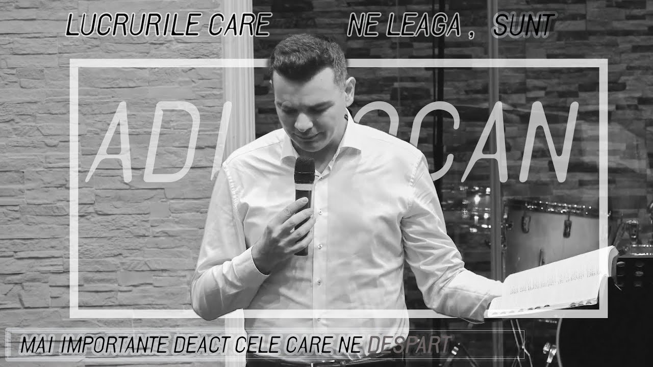 Adi Mocan - Lucrurile care ne leaga, sunt  mai importante decat cele care ne despart ( 2020 )