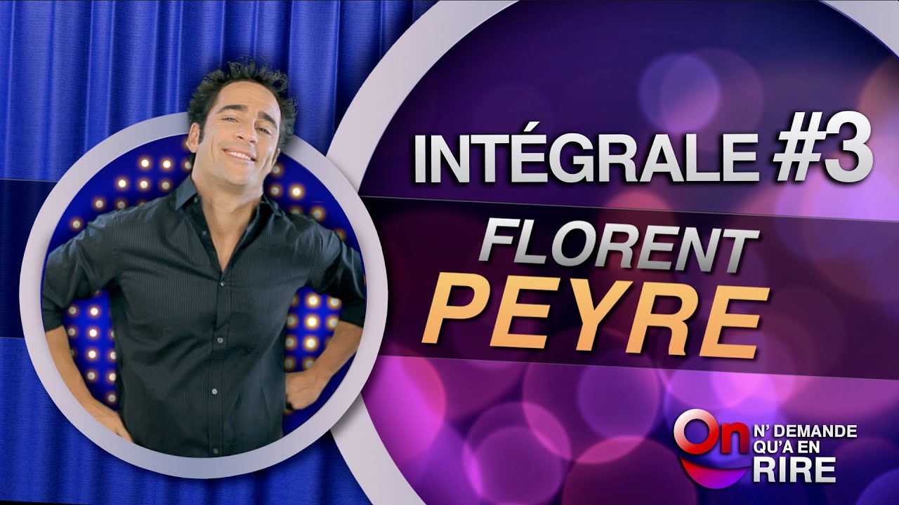Florent Peyre - Int&eacute;grale 3 [Passages 25 &agrave; 34] #ONDAR