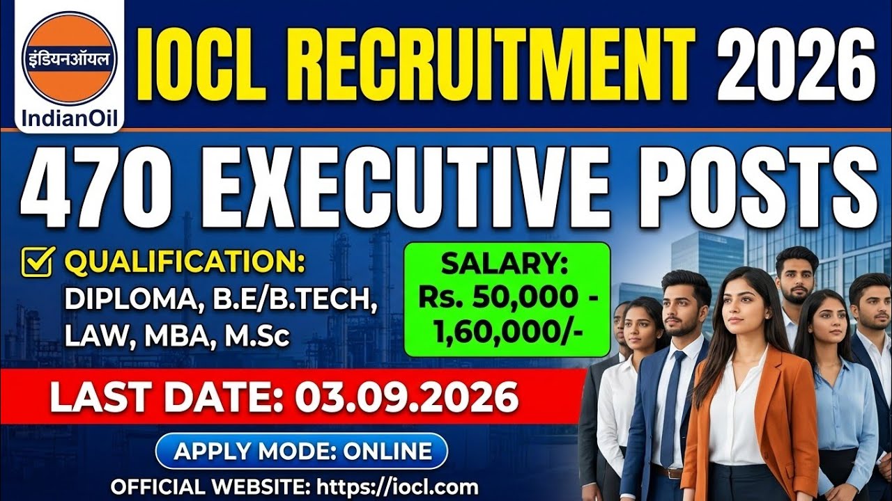 IOCL Recruitment 2026 | 470 Executive Posts