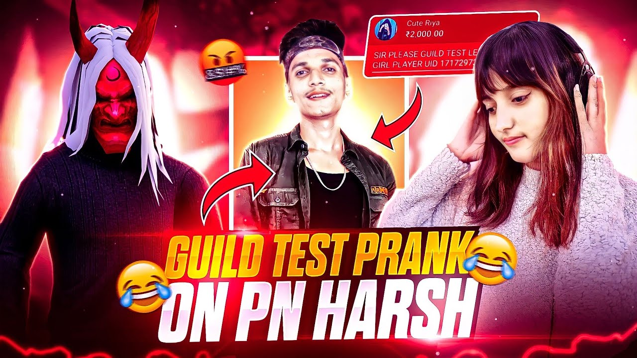 Guild Test Prank 🤣💥 On Pn Harsh ⚡ Gone Wrong 🥺💔 || FEATURING . 👹 PN ROWDY 👹 - Garena Free Fire