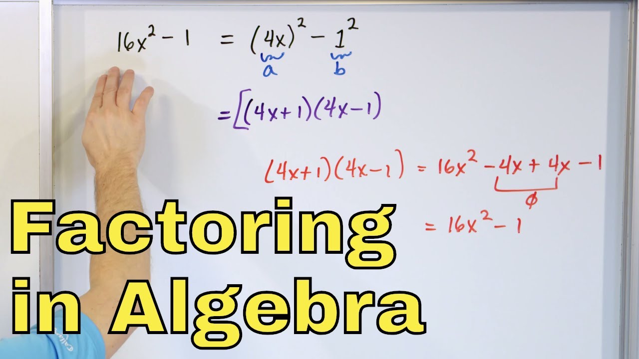 07 - Factoring Perfect Square Trinomials & Factoring the Difference of Two Squares