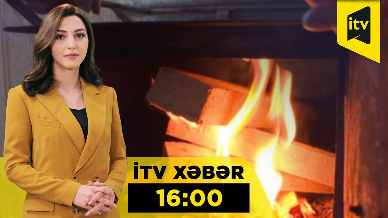 İTV Xəbər | 11.02.2026 | 16:00