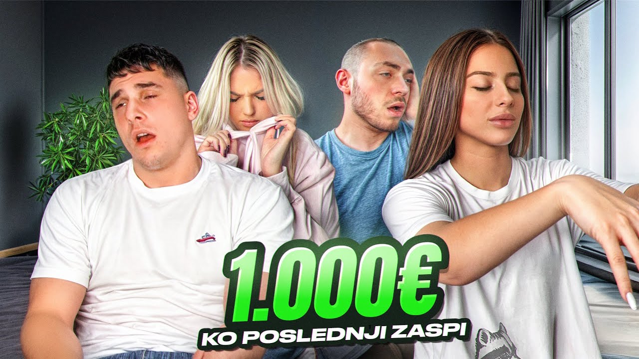 KO POSLEDNJI ZASPI OSVAJA 1000€ ! *nikad teze*