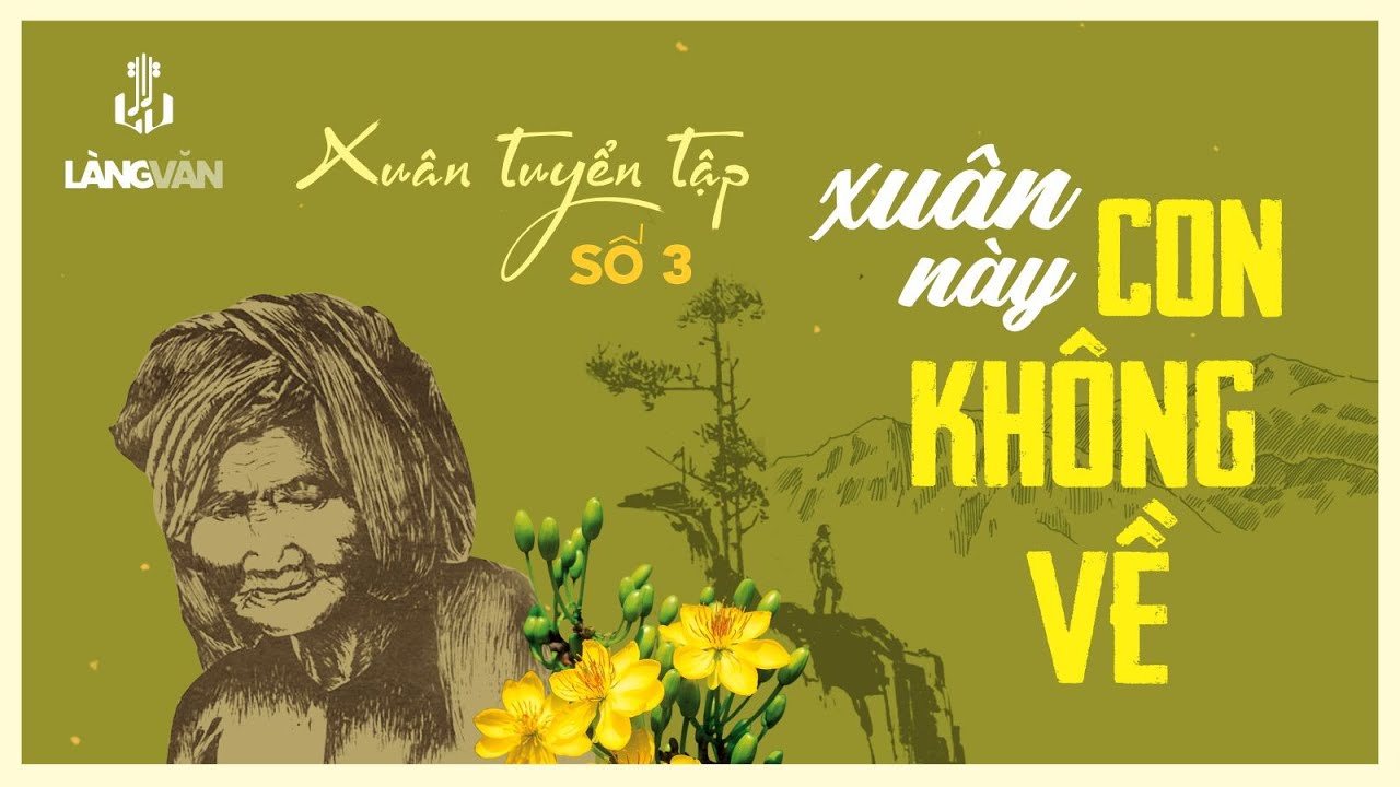 Xuân Này Con Không Về (Tuyển Tập Xuân Số 3) | Giao Linh, Thanh Tuyền, Sơn Tuyền, Hương Lan...
