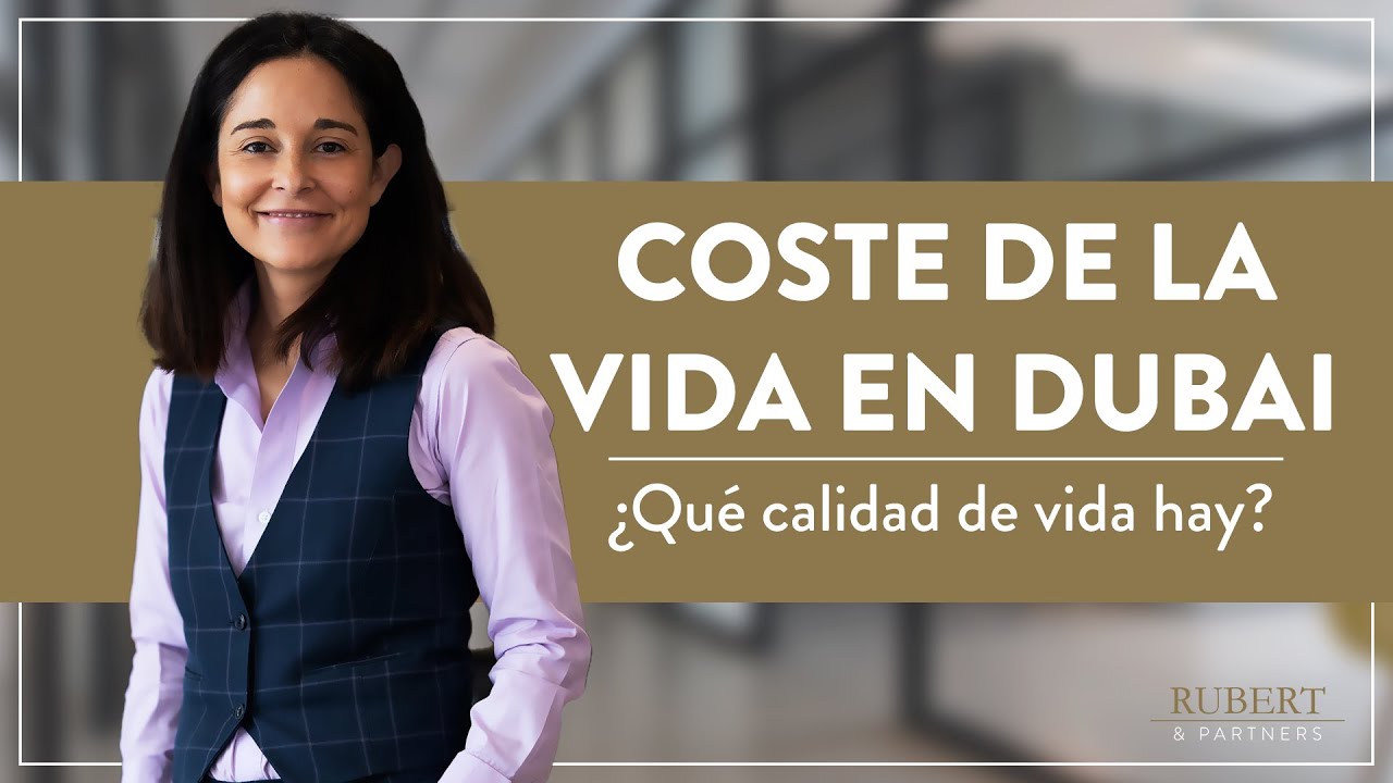 ¿CUÁNTO CUESTA VIVIR EN DUBÁI? ¿CÓMO ES SU CALIDAD DE VIDA? ¿QUÉ ES UN BUEN SUELDO EN DUBAI? 💸💰