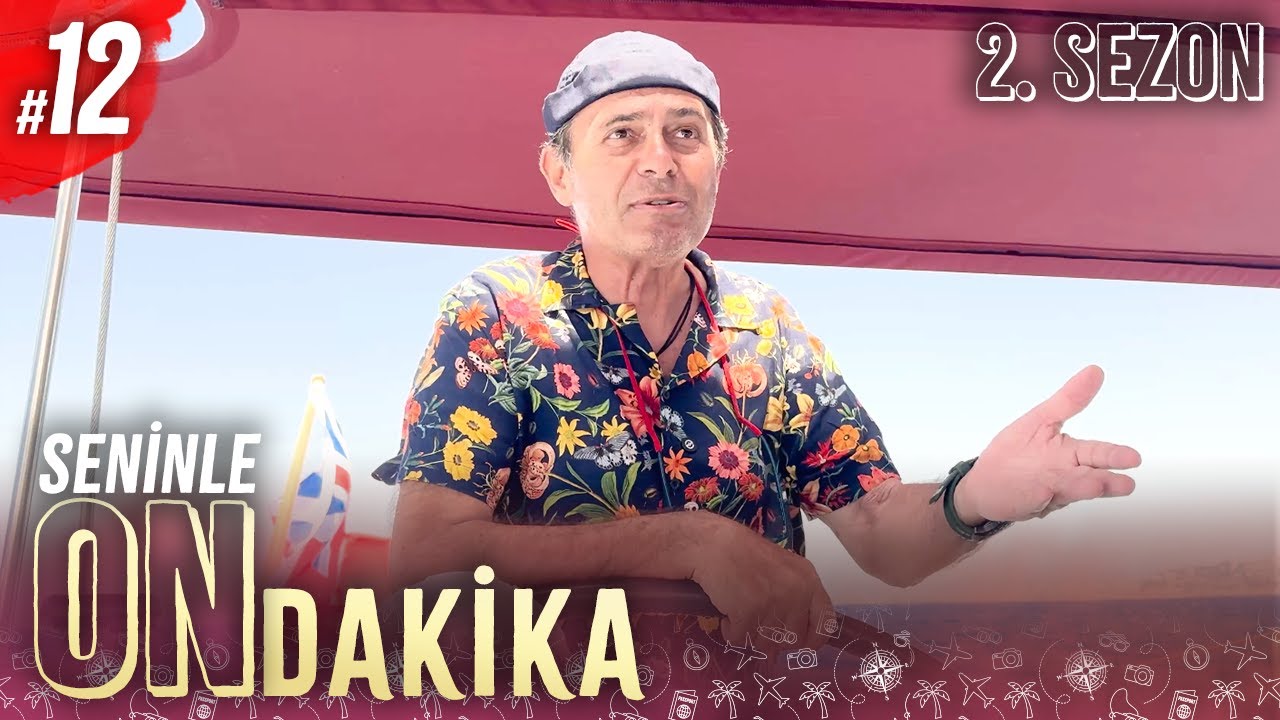 D&Uuml;NYANIN EN TEMBEL ADASI | Seninle On Dakika - 2. Sezon 12. B&ouml;l&uuml;m