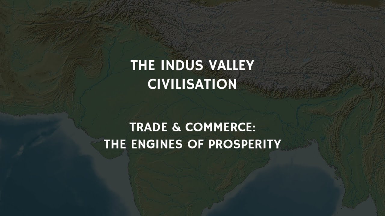6/20 Trade & Commerce In The Indus Valley Civilization | Ancient History | Ancient Civilizations
