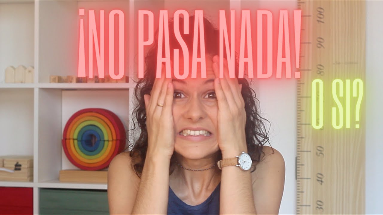 ¡NO PASA NADA! //EDUCACIÓN EMOCIONAL en la primera infancia. ¿Como aprender a manejar las emociones?