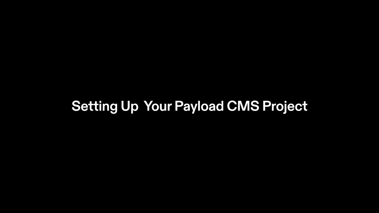 Payload CMS Project Creation