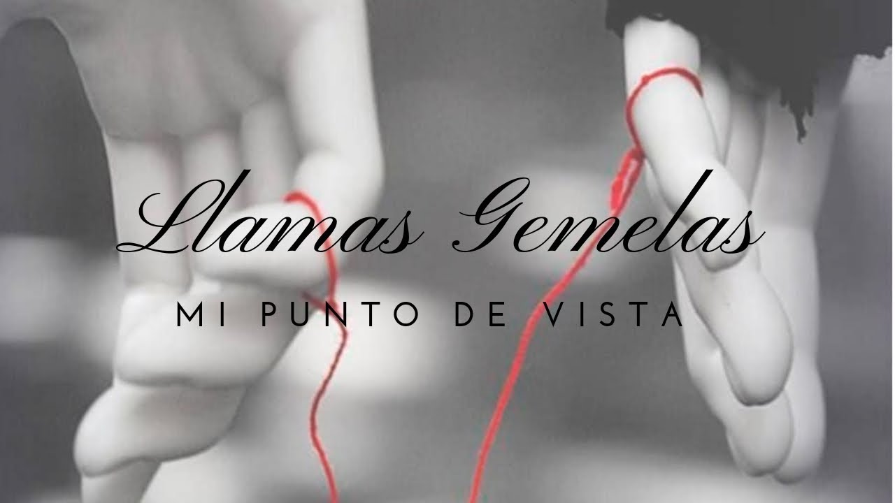 LLAMAS GEMELAS, MI PUNTO DE VISTA