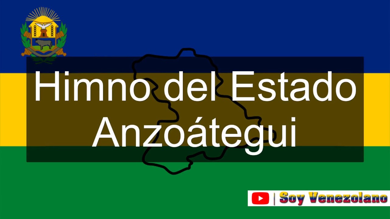 Himno del Estado Anzoátegui (Venezuela) | Soy Venezolano