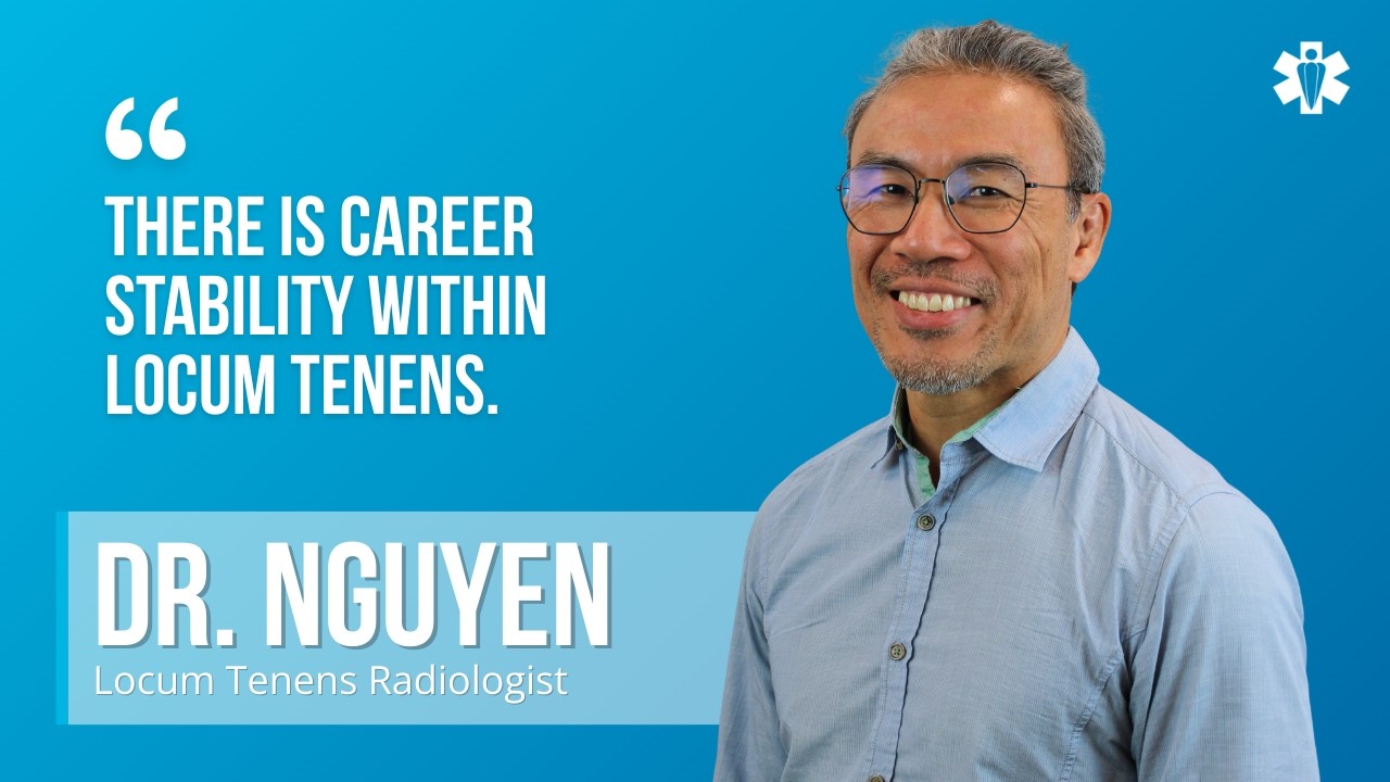 Locum Tenens Myths   Dr  Nguyen