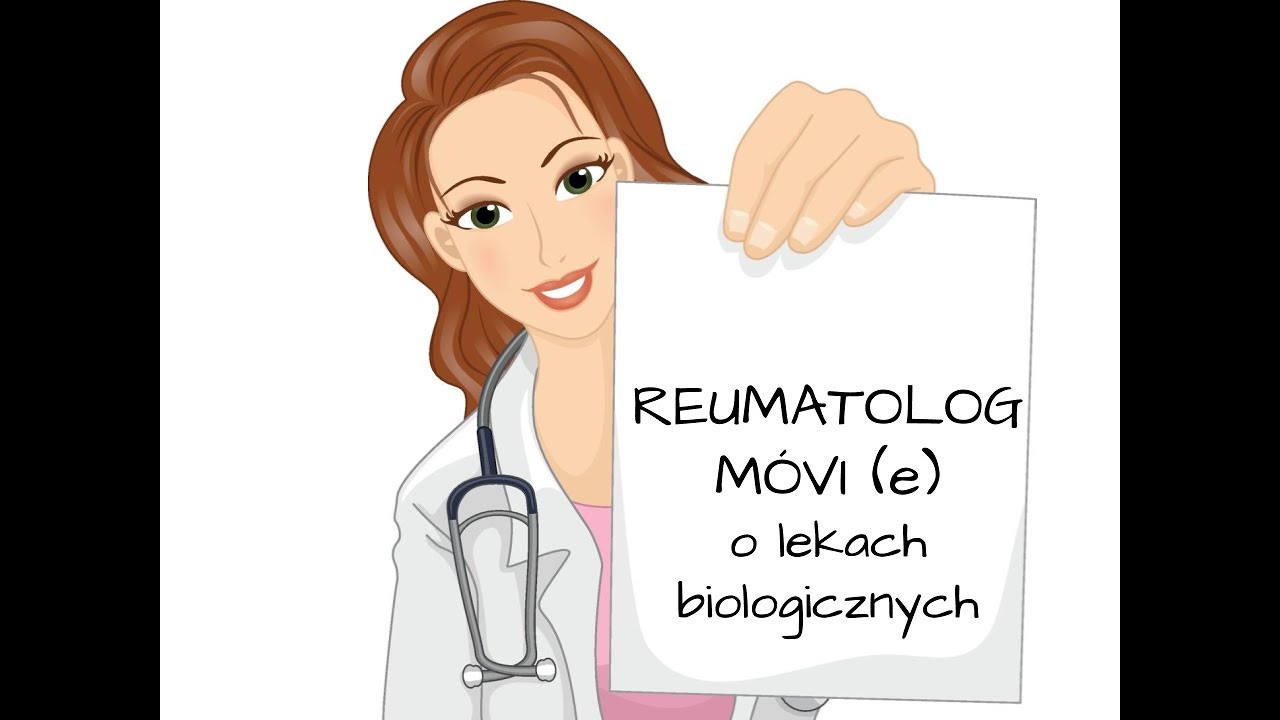 Reumatolog m&oacute;vi (e) o lekach biologicznych