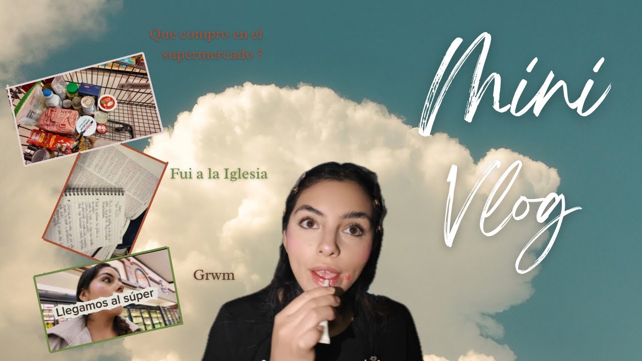 Mini vlog:grwm✨ + voy a la iglesia ⛪️ ,+ que compro en el súper?💕