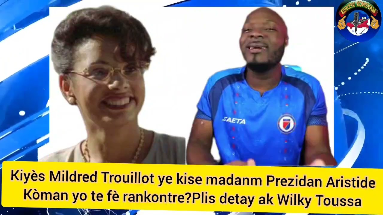 Kiyès Mildred Trouillot ye kise madanm Aristide,koman yo te fè rankontre?