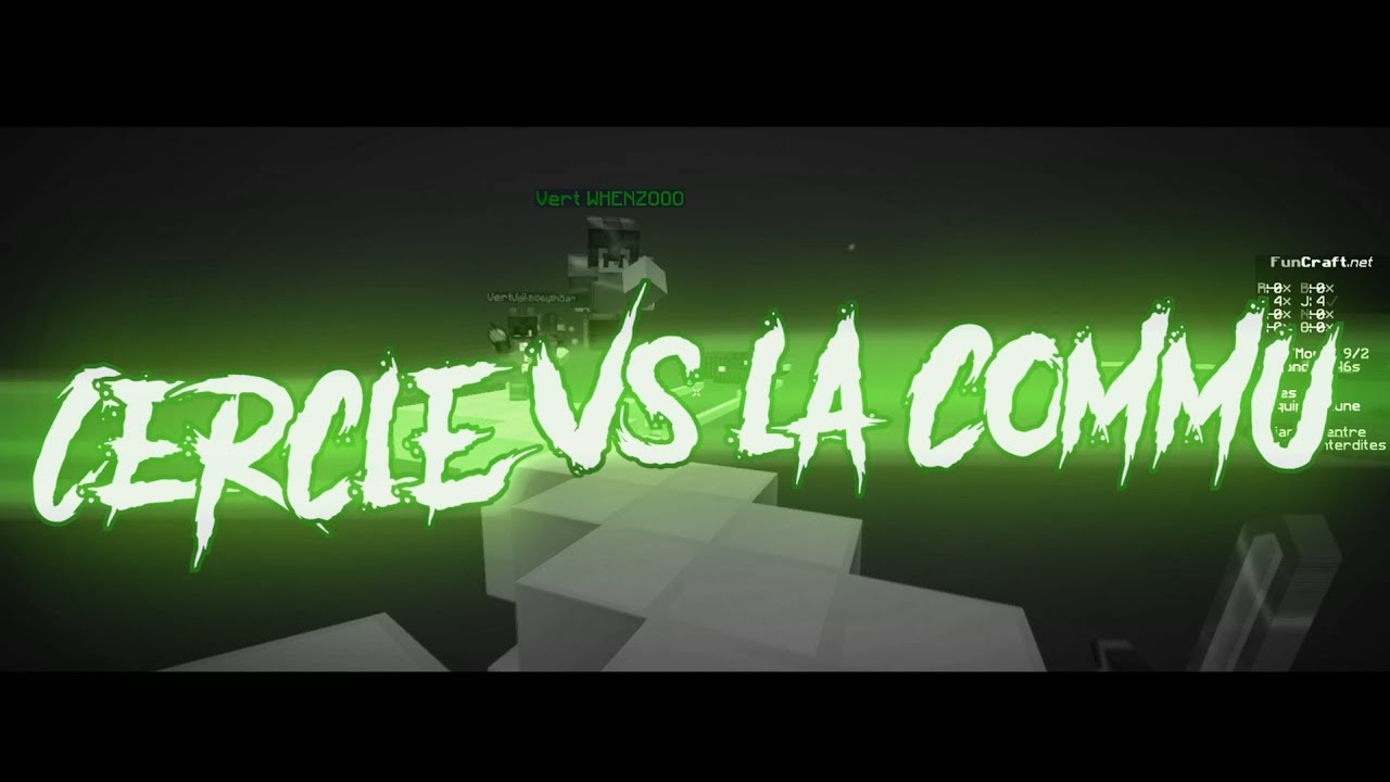 CERCLE VS LA COMMU #10 - ENTRY MINECON + MA TEAM RECRUTE !