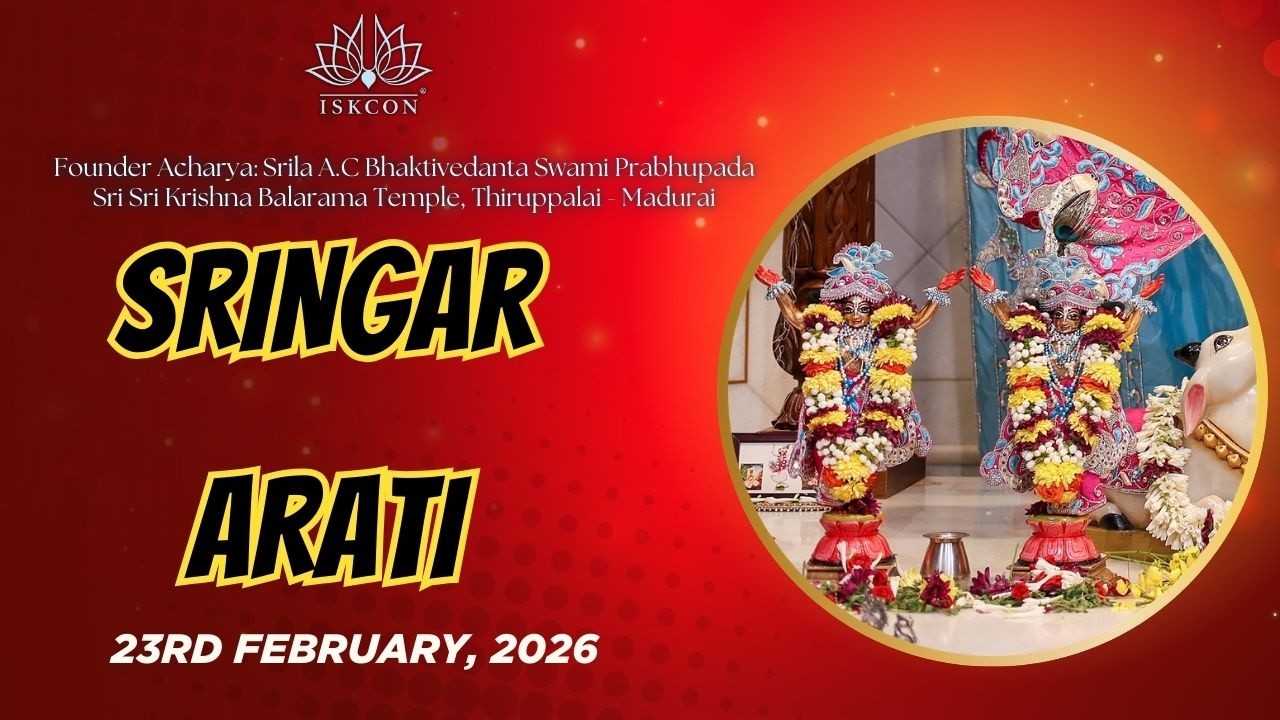 🌼SRINGAR ARATI DARSHAN SRI SRI KṚṢṆA BALARAMA TEMPLE 🔶ISKCON Thiruppalai-Madurai  ▶23/02/2026◀