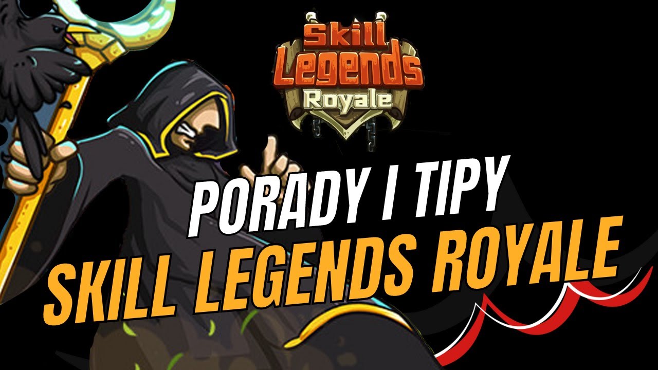Jak grać w SKILL LEGENDS ROYALE - TIPY I PORADY | M&oacute;wię o Grach