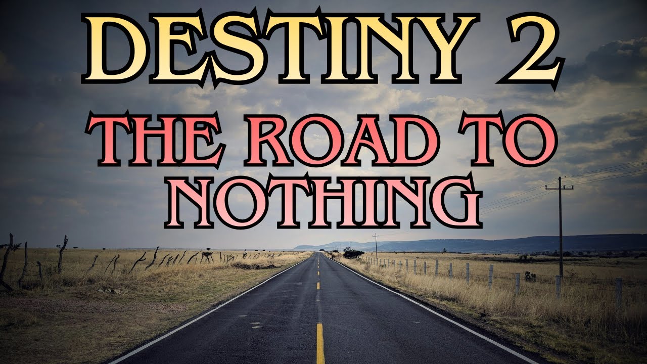 The Road To A Destiny 2 Roadmap Continues...