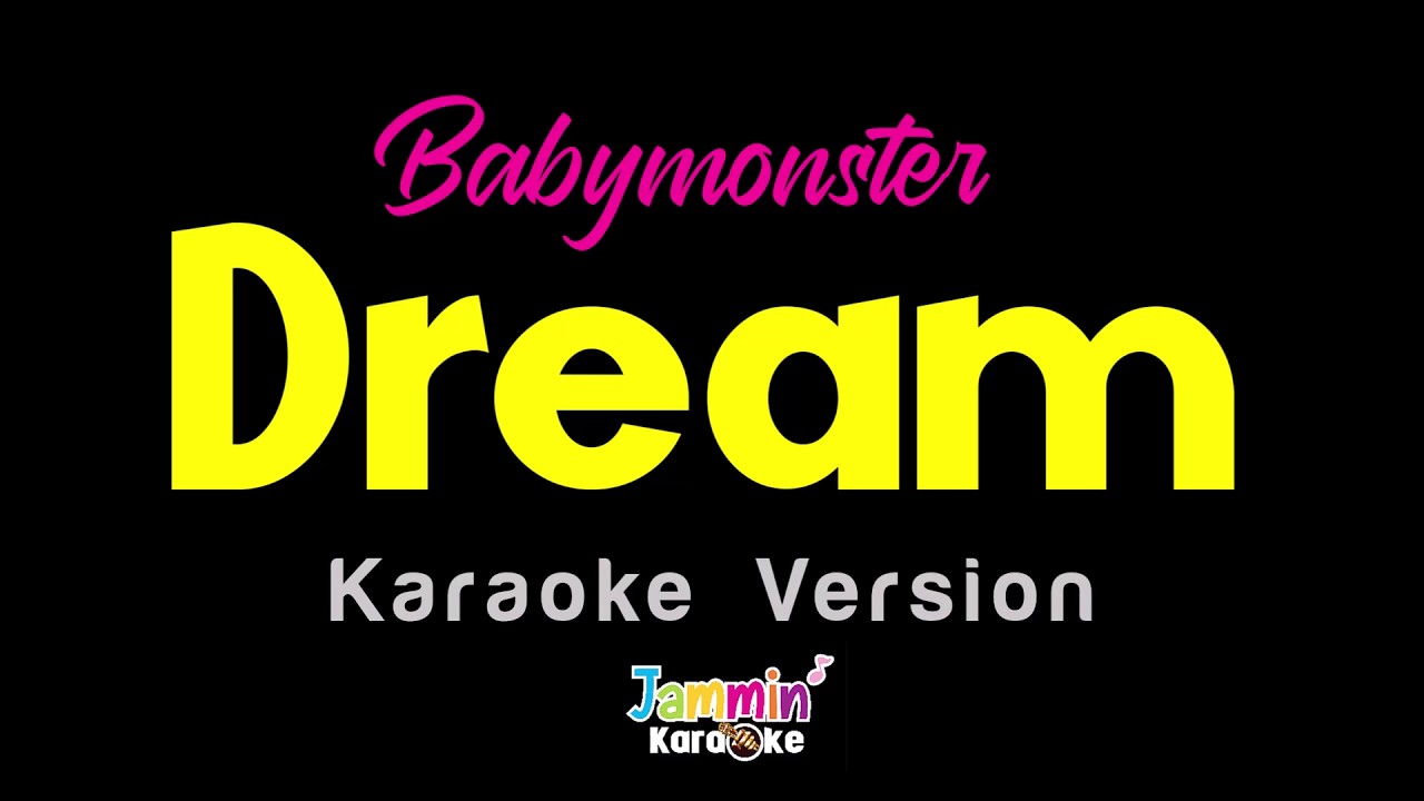 Dream (Pre-debut song) - BABYMONSTER (Karaoke Version)