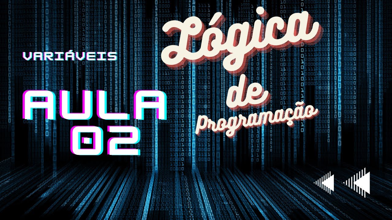#3 L&oacute;gica de programa&ccedil;&atilde;o para iniciantes - Vari&aacute;veis