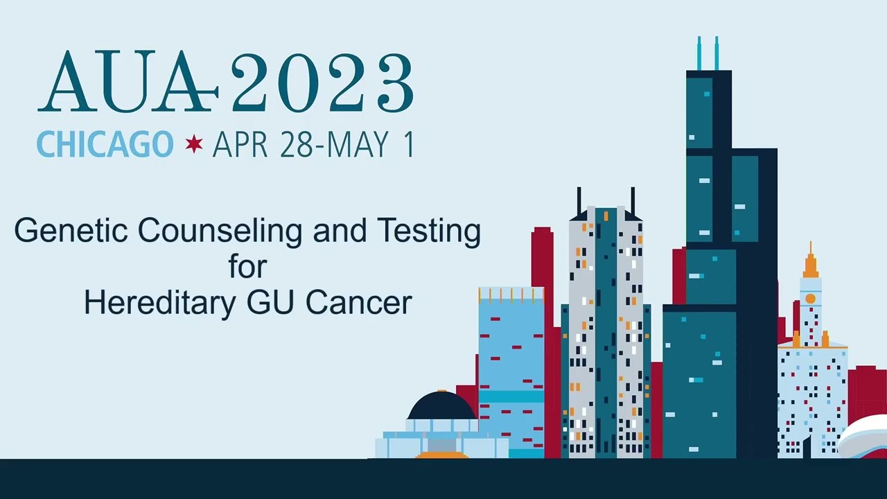 Genetics and Genomics of GU Malignancies: Applications into Your Clinical Practice Webcast (2023)