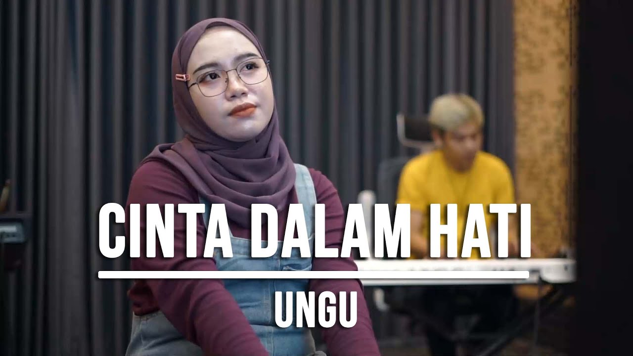 CINTA DALAM HATI - UNGU (LIVE COVER INDAH YASTAMI)