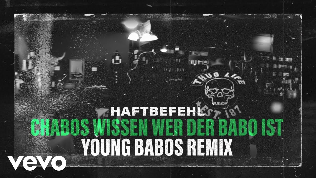 Haftbefehl feat. Nimo, Luciano, Soufian & Eno - Chabos wissen wer der Babo ist (Young Babos Remix)