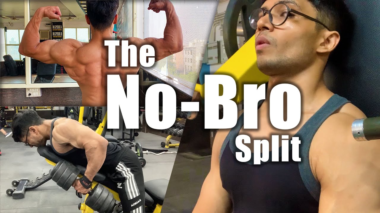 Maximize Muscle Growth with No-Bro Split | Best workout Split for bodybuilding