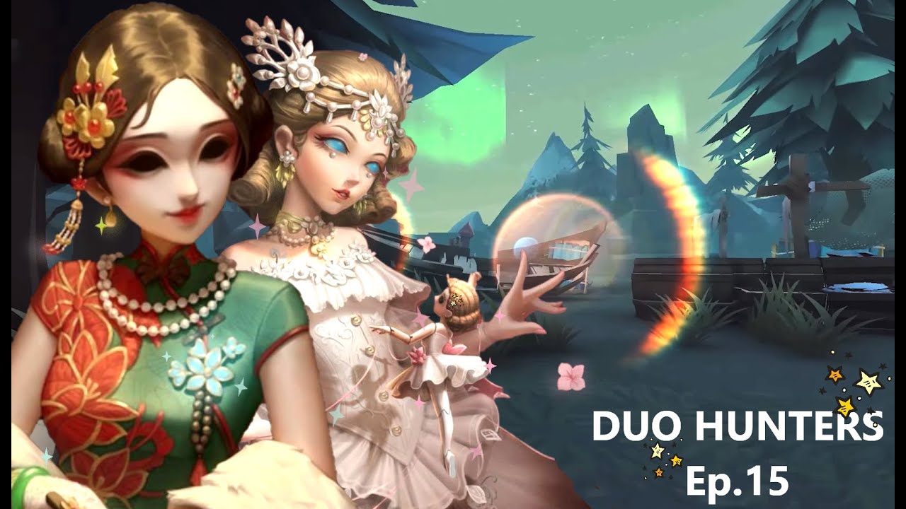 Playing Duo Hunters #15 | Identity V Gameplay