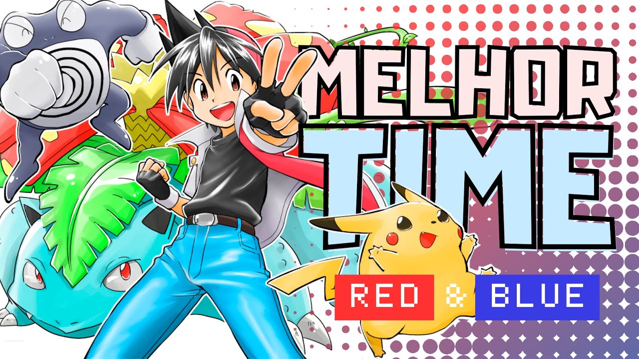 MELHOR TIME PARA POKÉMON RED E BLUE! 🔴🔵