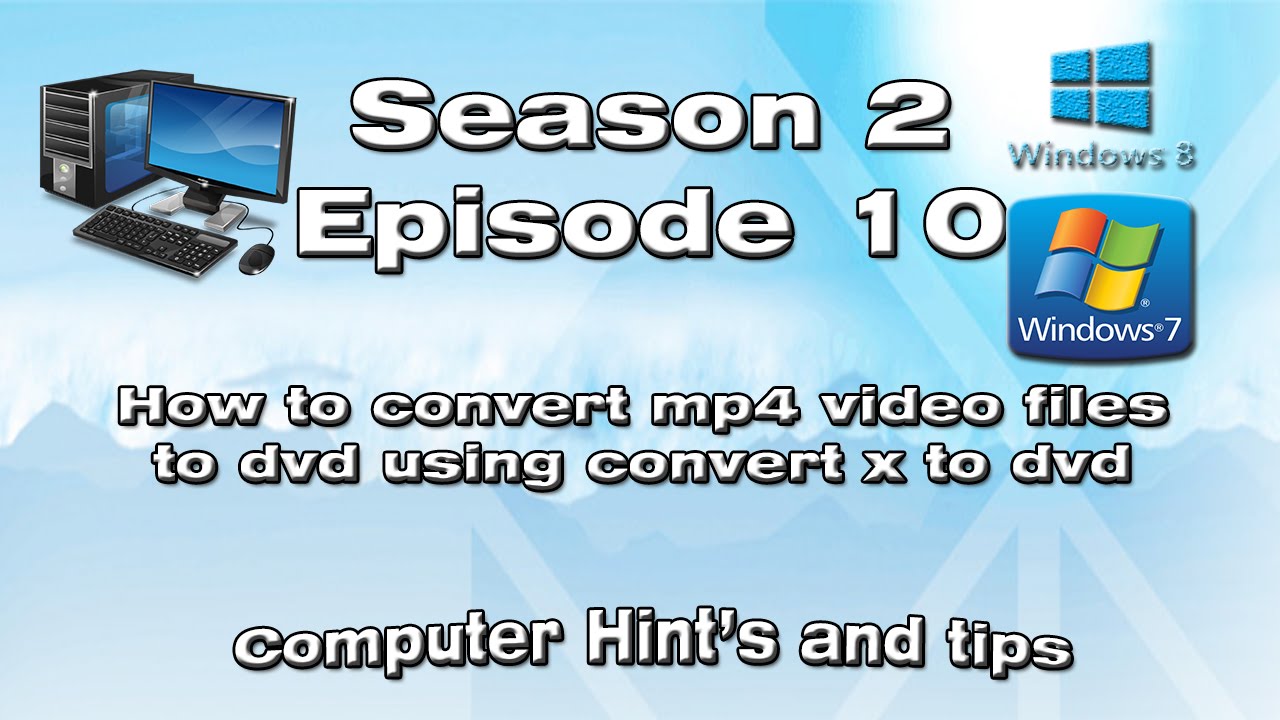 How to convert mp4 video files to dvd using convert x to dvd
