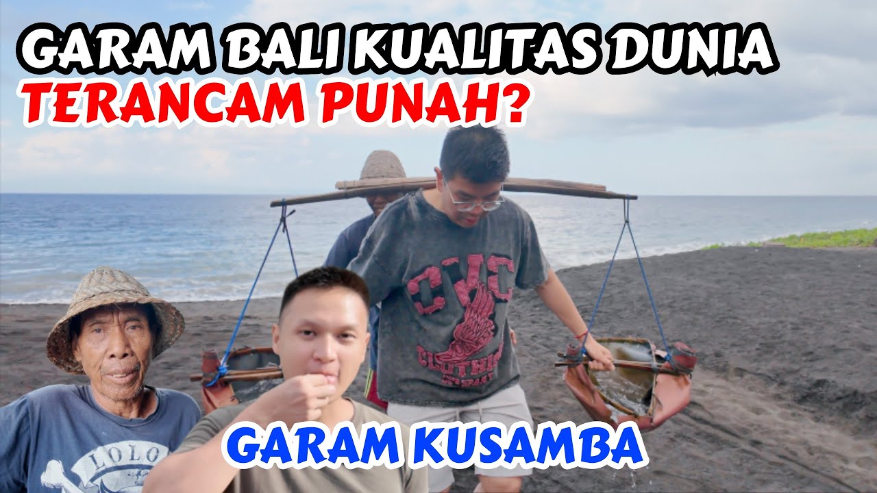 GARAM BALI 🇮🇩 YANG TERANCAM PUNAH | MELIHAT PEMBUATAN GARAM KUSAMBA