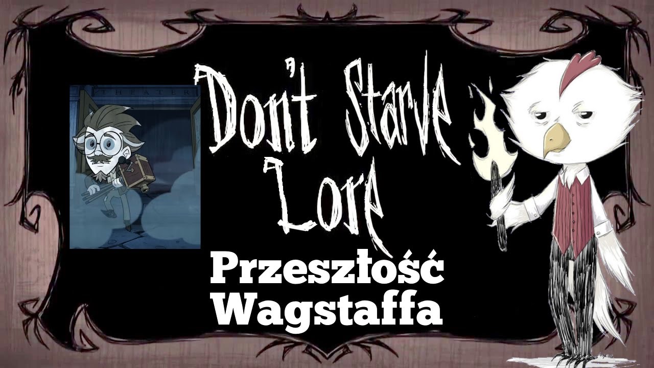 Przeszłość Wagstaffa - Don't Starve Lore - Historia Don't Starve #33 #lore #dst #charlie #wagstaff