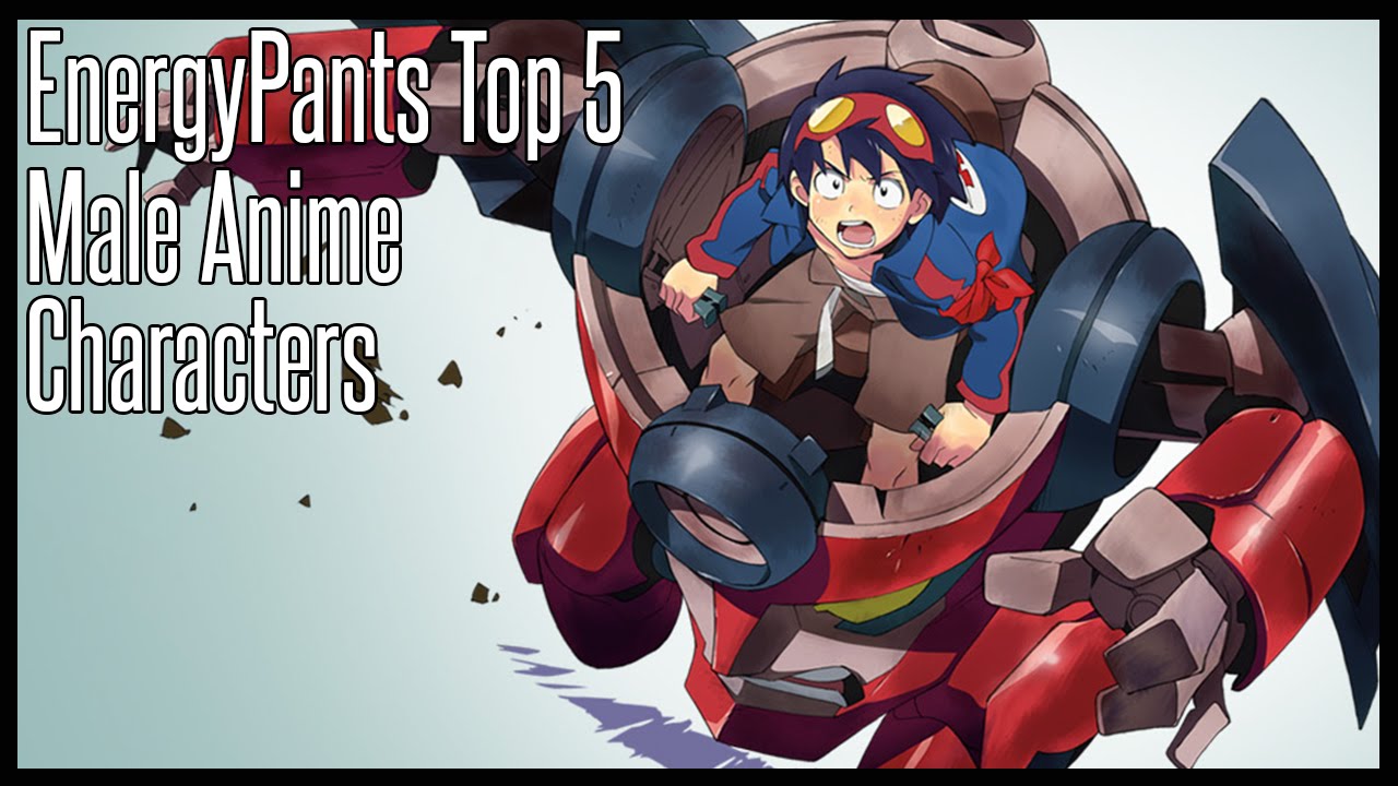 Top 5 Favorite Male Anime Characters - EnergyPants Top 5