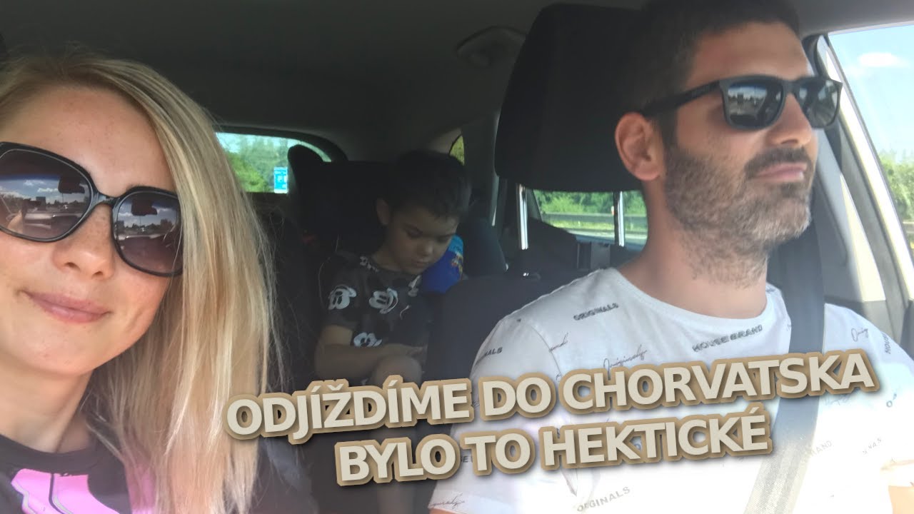 ODJÍŽDÍME DO CHORVATSKA 🌴🌞 LETOS TO BYLO HEKTICKÉ 🙉
