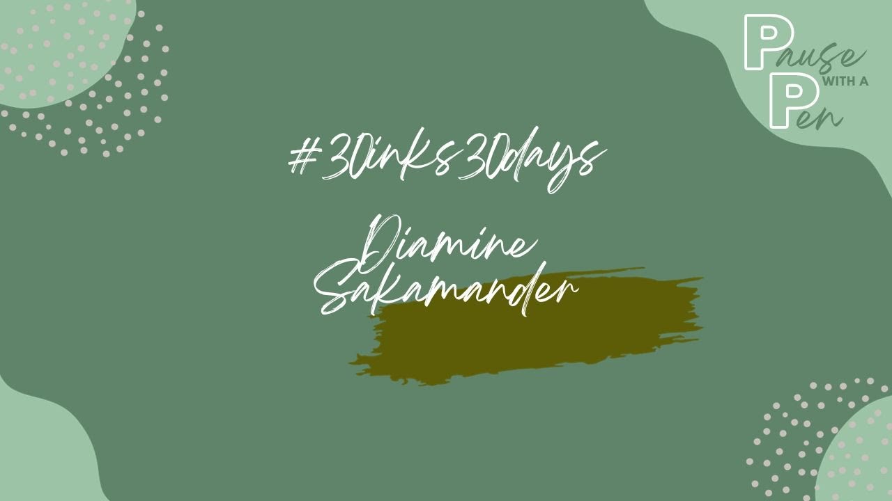 #30inks30days November 2023 Day 2: Diamine Salamander