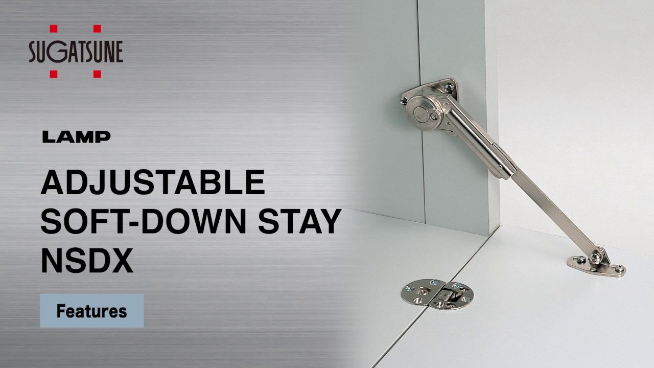 [FEATURE] Learn More About our ADJUSTABLE SOFT-DOWN STAY NSDX  - Sugatsune Global