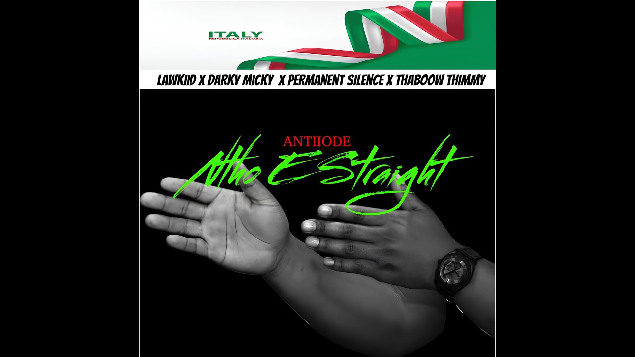 NTHWE STRAIGHT FT. (LAWKIID, DARKY MICKY, THABOOW THIMMY,PERMANENT SILENCE (VISUALIZER)