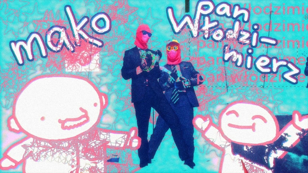 Mako - Pan Włodzimierz (Official Video)